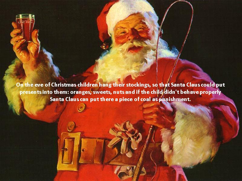On the eve of Christmas children hang their stockings, so that Santa Claus could